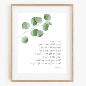Isaiah 41:10 | Fear Not For I Am With You | Bible Verse Printable Wall Art | Scripture Art Print | Peace Quote | Watercolor Botanical