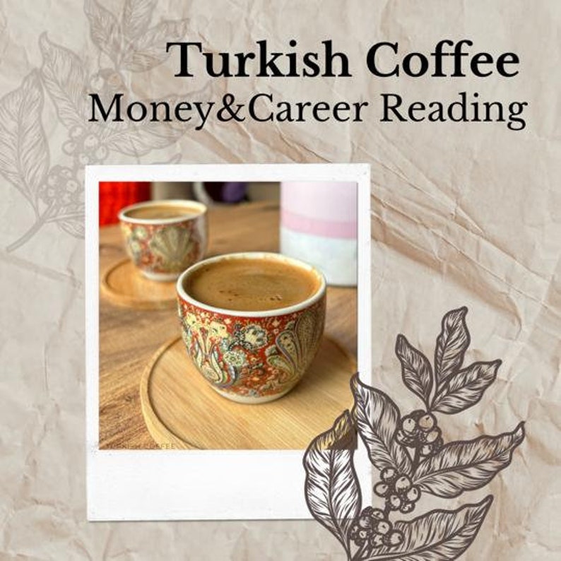 Coffee Fortune Telling Money and Career, you dont need coffee, Turkish coffee review, Health reading, astrology image 1