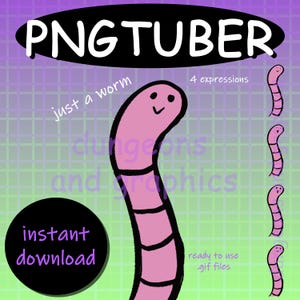 May include: A digital graphic featuring a cartoon worm with four different expressions. The worm is pink with black outlines and segmented body. Text includes "PNGTUBER", "just a worm", "dungeons and graphics", and "instant download". The image is ready to use .gif files.