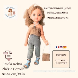 Pattern + Illustrated Photo Tutorial - 7/8 Length Straight Trousers PDF - Fr | En | Es – 32-34 cm Paola Reina Corolle Dolls