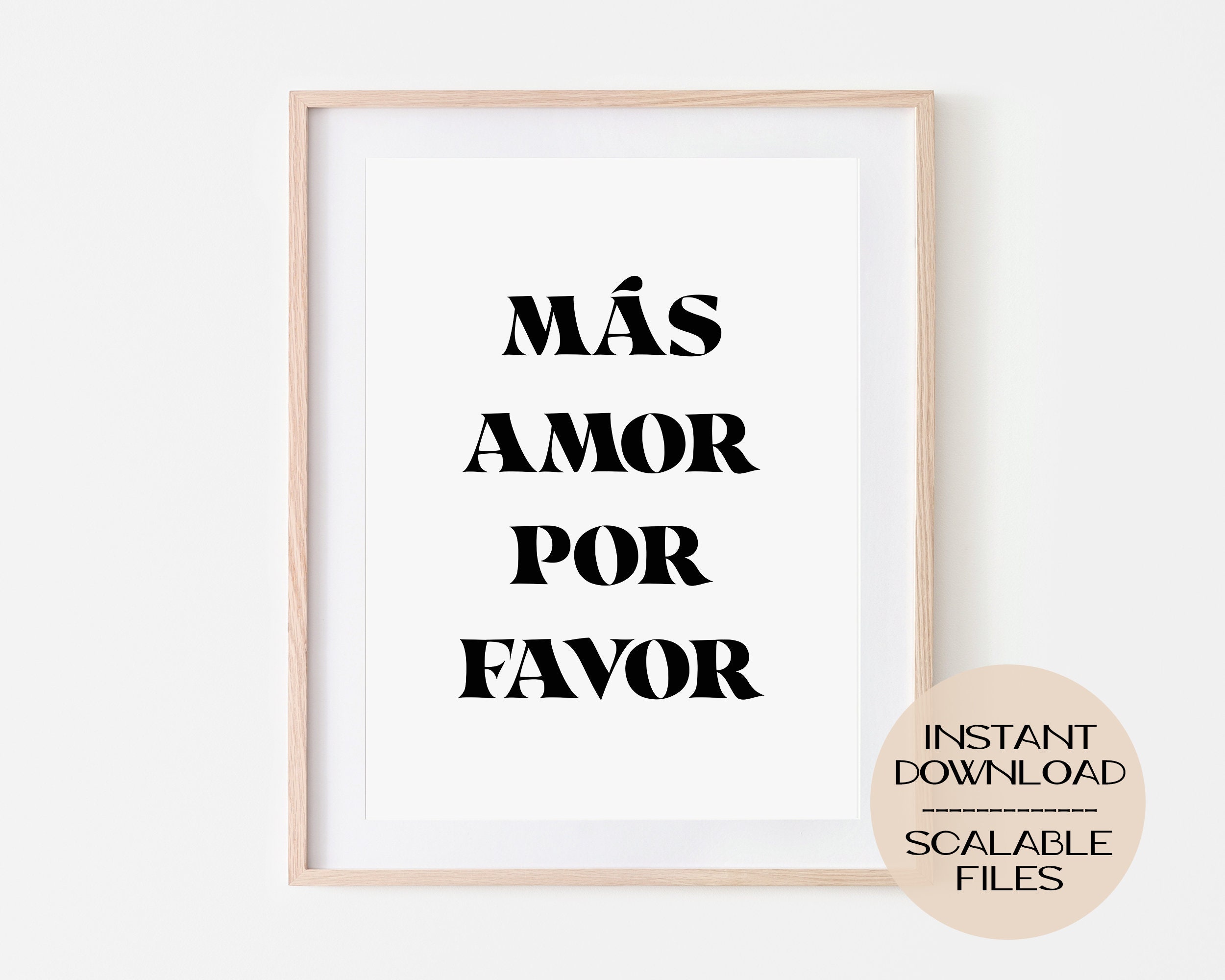 Mas Amor Por Favor Digital Printable Poster Print, Wall Art Home Dorm Decor, Minimalist, Inspirational Motivational Quote, Spanish