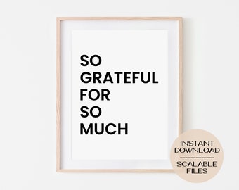 So grateful for so much Digital Poster Print, Wall Art Home Dorm Decor, Inspirational Motivational Quote, Positive Life, Autumn, Fall