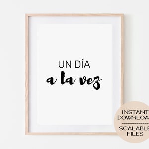 Un Día A La Vez Digital Printable Poster Print, Wall Art Home Dorm Decor, Black White Minimalist, Inspirational Motivational Quote, Spanish zdjęcie 1