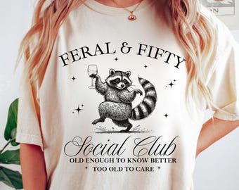 50th Birthday Shirt, Funny Fiftieth Birthday Shirt, 50th Birthday For Women, 1975 Birthday Shirt, 50th Birthday Gift, Feral & Fifty Shirt