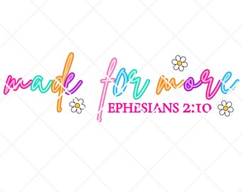 Made For More png,Preppy Christian png,Floral Christian,Trendy Christian png,Coquette Jesus,Bible Verse,Religious png,Colorful Christian png