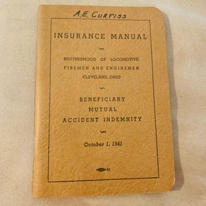 Versicherung Handbuch Brotherhood Locomotive Firemen Machinemen Cleveland OH Begünstigter Mutal Accident Indemnity Oktober 1 1941 Book