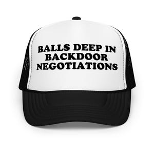 Funny Trucker Hat, Hat Roulette, Adult Humor, Bachelorette Party Hat, Bachelor Party Hat, Festival Hat - Balls Deep Backdoor Negotiations