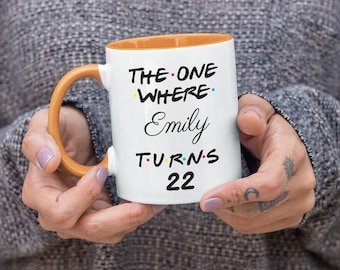 Personalized the One Where Mug - Custom Name Coffee Mug - Gift for Birthday - the One Coffee Mug - Coffee Mug - Personalized Custom Mug Gift