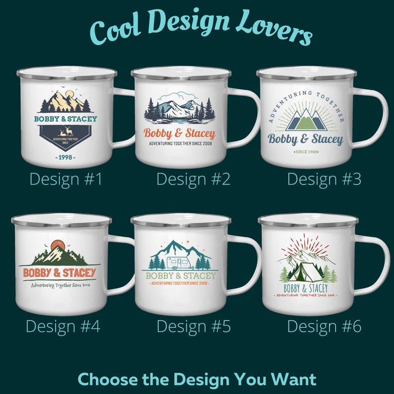 May include: White enamel camping mugs with silver rims, each featuring a unique outdoor-themed design. Designs include mountains, trees, and text such as "Bobby & Stacey" and "Adventuring Together". The image also includes the text "Cool Design Lovers".
