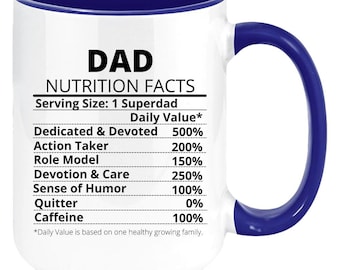 DAD NUTRITION MUG - Nutritional Fact Mug - Dad Nutrition Facts - Funny Dad Gifts - Mug For Daddy - Family Tea Cup - Printed Ceramic Tea Cup
