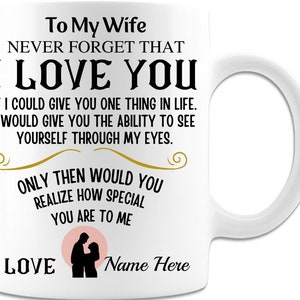 WIFE COFFEE MUG - Love Quotes Mug For Wife - Wife Mug Gift - 1st Anniversary Mug - Handmade Dishwasher Tea Cup - Gift From Husband