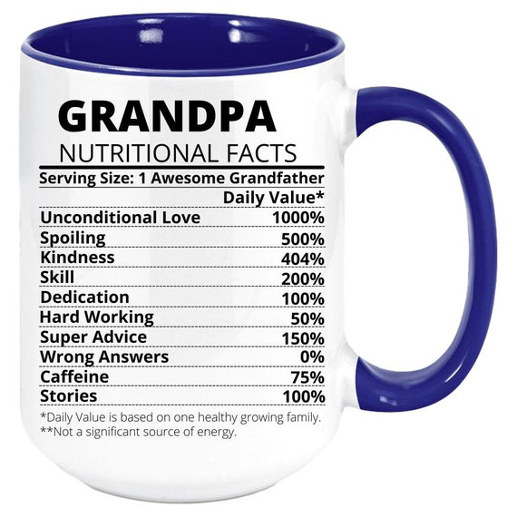Grandpa Mug, Grandpa Gift, Grandpa Nutritional Facts Mug, B