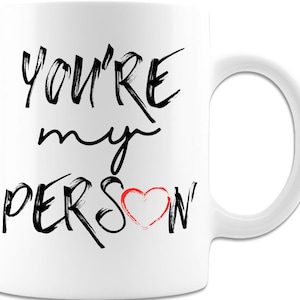 You&#39;re my Person Mug - Mug for a Friend - Best Friend Mug - BFF Coffee Mug - Best Friend Cup - Design #3