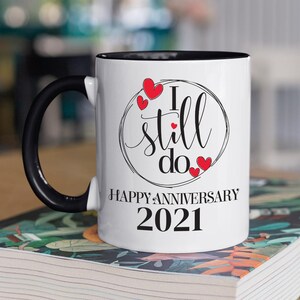 COUPLE COFFEE MUGS - Love Coffee Mug - Ceramic Tea Cup - Anniversary Coffee Mug Gift - I Still Do Coffee Mug