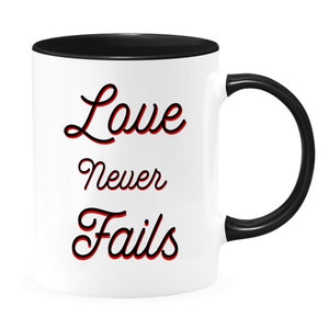 Love Never Fails Coffee Mug | Ceramic Coffee Mug | Coffee Lover Mug Gift | Funny Coffee Mug | Bible Verse Mug | Inspirational Coffee Mug