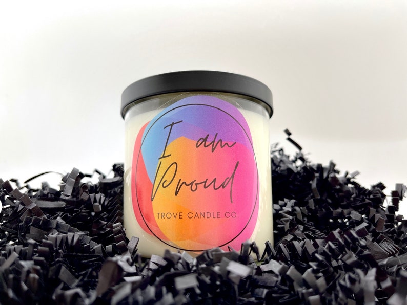 I am PROUD Soy Candle