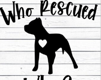 Download Cat Mom Svg Rescued Dog Svg Rescued Cat Dog Mom Who Saved Who Svg Who Rescued Who Svg Animal Rescue Lover Animal Lover Dxf Png Jpeg Scrapbooking Papercraft Kromasol Com