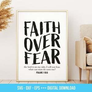 faith over feat svg, faith svg, bible printables, jesus shirt svg, jesus clipart, faith over fear hoodie svg, jesus poster Digital Download