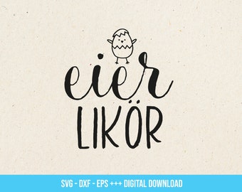 Eierlikör Etikett svg, Ostern svg geschenkanhänger, Eier-Likör Etikett plotterdatei Digital Download