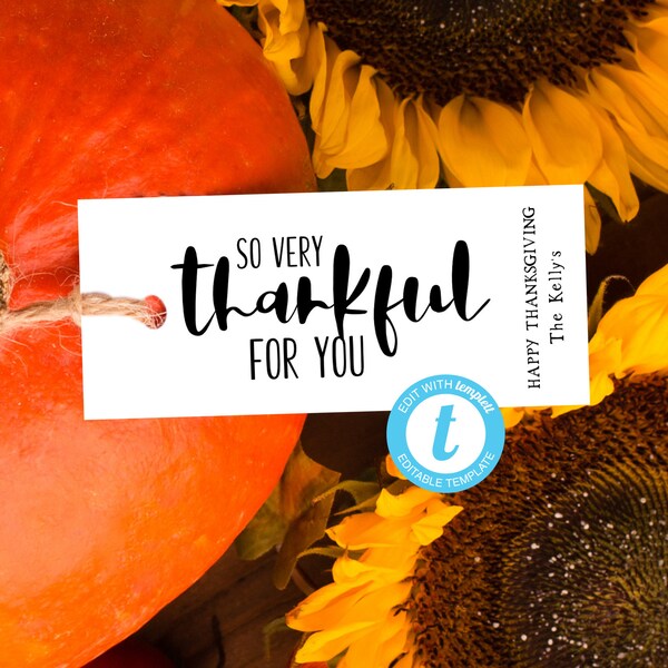 Personalise thankful for you Treat Tag Printable,  Editable Thankful Thanksgiving Party Favor Tags Digital Instant Download