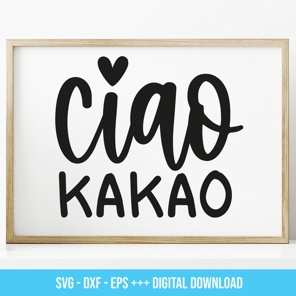 ciao kakao SVG, ciao kakao iron-on image, ciao kakao plotter, elementary school farewell children, ciao kakao shirt svg dxf PNG Digital Download