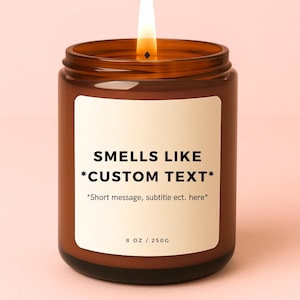 Custom Smells Like Candle, Personalised Candle, Birthday Gift, This Candle Smells Like Custom Design Candle Label, Gift for Her