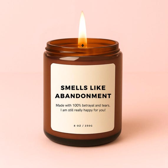 Smells Like Abandonment Candle, Leaving Work Gift, Farewell Job Candle, Gift for Coworker, Boss Gift, Funny Candle, New Job, Retirement Gift