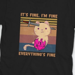It's Fine Cat Graphic T-Shirt | Funny Cat Lover Tee
