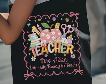 Personalized Tote Bag with Teacher's Name, Last Day of School Appreciation Gift, First Day of School Teacher Gift, Back to School Gift Idea