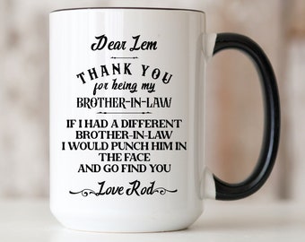 Funny Brother-In-Law Mug with Funny Quote, Personalized Mug Gift on Wedding Day from Bride, Punch In The Face Mug, Brother in Law Birthday