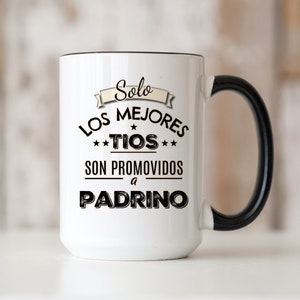 Padrino Mug, Tio Promovido A Padrino Baptism Proposal Spanish, Padrino Gift, Spanish Uncle Promoted To Godfather, Regalo Para Padrino Taza