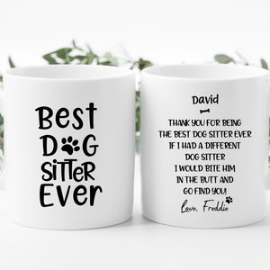 Dog Sitter Gift, Personalized Thank You Gift from The Dog, Best Dog Sitter Mug, Funny Christmas Gift Idea for Dog Sitter, Birthday Gift