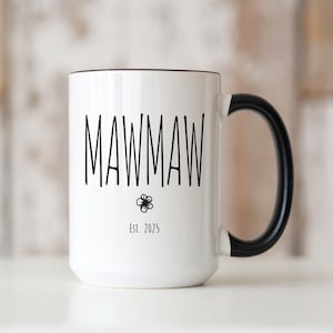 Mawmaw Mug, Personalized Pregnancy Reveal, Custom Est Date, New Baby Announcement Mamaw Soon To Be, Memaw Cup, Mother&#39;s Day Gift, Christmas