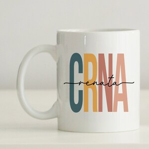 CRNA Coffee Mug, Personalized CRNA Graduation Gifts, Registered Nurse Anesthetist Mug, CRNA Appreciation, Future Crna Gift, Best Crna Cup