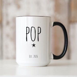 Pop Mug, Personalized Pregnancy Announcement To Grandpa To Be, Pop Est 2026, New Baby Reveal Gift to Dad, First Time Pops, Pop-Pop Again Cup