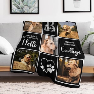 K&ouml;nnte beinhalten: Schwarze und wei&szlig;e Fotocollage-Decke mit Bildern von Hunden und dem Text "You were my favorite Hello" und "And my hardest Goodbye".