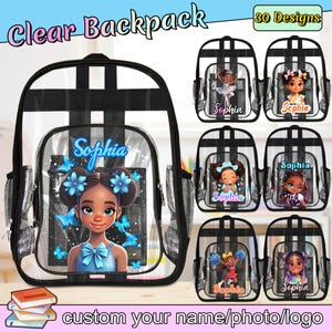 May include: A clear backpack with black trim and side mesh pockets, featuring a customizable graphic of a girl with blue flowers and butterflies, with the name Sophia printed above. The image displays 30 designs and text reading Clear Backpack.
