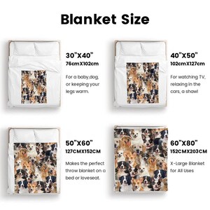May include: A graphic showing different sizes of blankets with a collage of dog faces. The sizes are 30"x40", 40"x50", 50"x60", and 60"x80". The measurements are also given in centimeters.