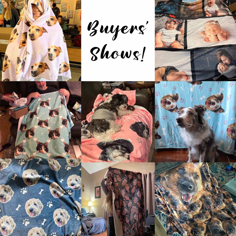 May include: A collage of personalized blankets featuring custom pet and human faces. The blankets are in various colors and patterns, showcasing the unique designs. The text "Buyers' Shows!" is displayed in the image.