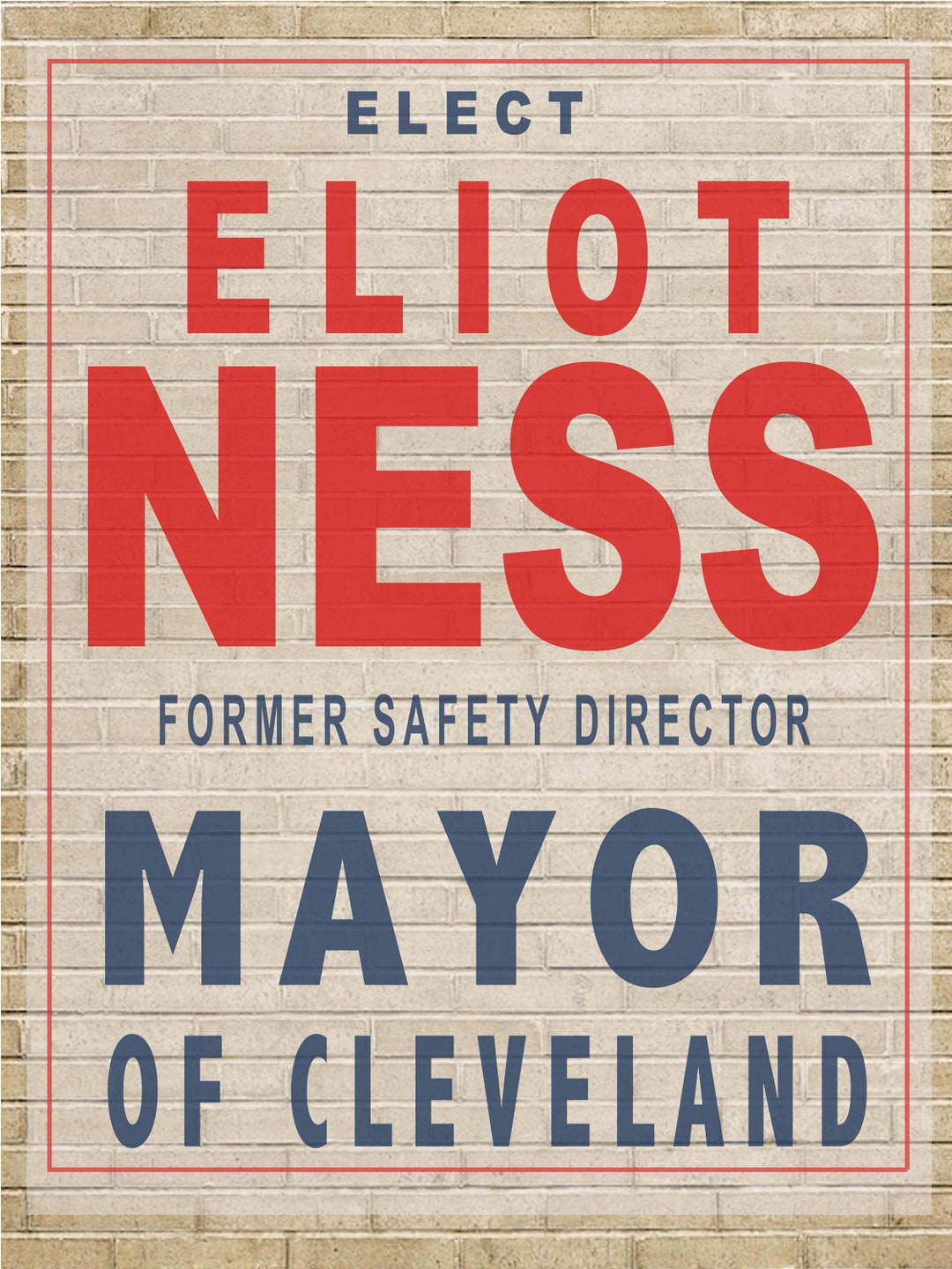 18x24 Elliott Ness for Mayor Cleveland, Ohio Sign Reproduction 1938