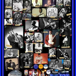 May include: A collage of black and white photos of blues musicians, including Muddy Waters, Willie Dixon, B.B. King, and others. The collage is framed in a blue border and has the text "Blues Blues Blues Blues" at the top and bottom.