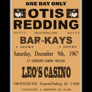16&quot;x20&quot; Otis Redding Bar-Kays, Cleveland, Leo&#39;s Casino, Final Live Concert Appearance Repro Poster