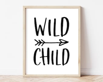 Wild Child, Digital Art, Printable Wall Art, Instant Download Art, Office Wall Art, Quote Prints, Quote Wall Art