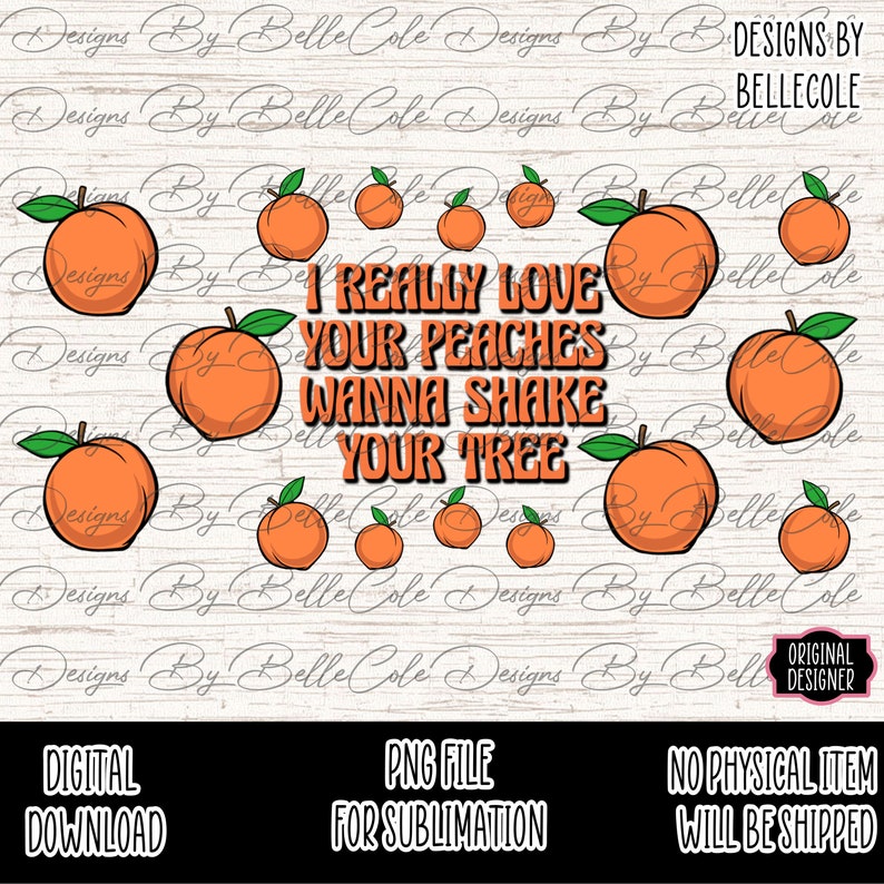 Peaches I Really Love Your Peaches Wanna Shake Your Tree the Etsy