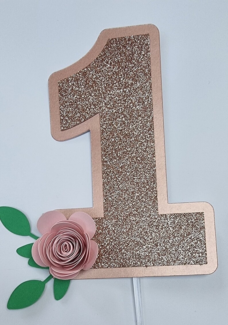 Rose Gold Number 1 First Birthday Cake Topper Floral. - Etsy
