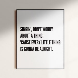 Printable Bob Marley Poster - 3 Little Birds - &quot;don&#39;t worry about a thing&quot;