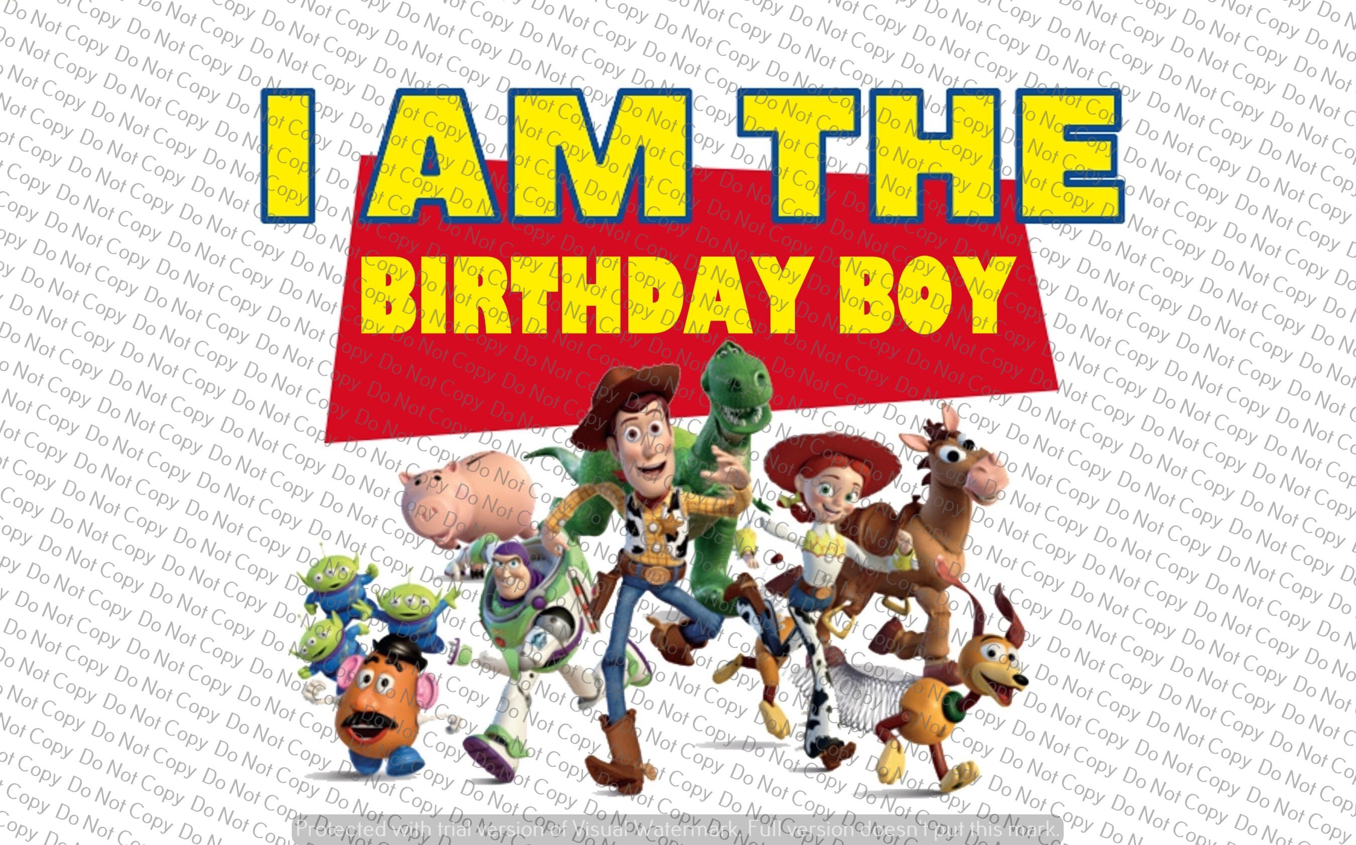 Toy Story I Am The Birthday Boy Iron On Transfer JPG File Etsy