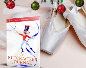 Christmas Ballet Nutcracker Journal | Garage Ballet™ Holiday Festive Keepsake | Nutcracker Gift For Dancer  | Journal Autograph Notebook