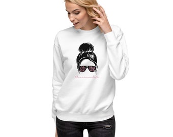 Dance Mom Life is the Best Mom Life! perfect for Mother’s Day and Recital! Unisex Fit Premium Sweatshirt