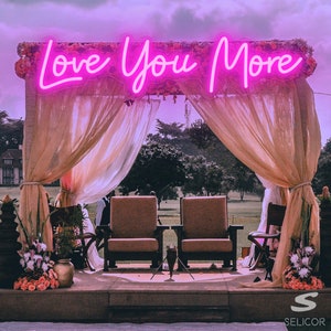 Letrero de neón Love You More, decoración de boda personalizada, luces de neón, regalos personalizados, letrero de luz LED, regalo de compromiso, decoración de despedida de soltera con luz de neón